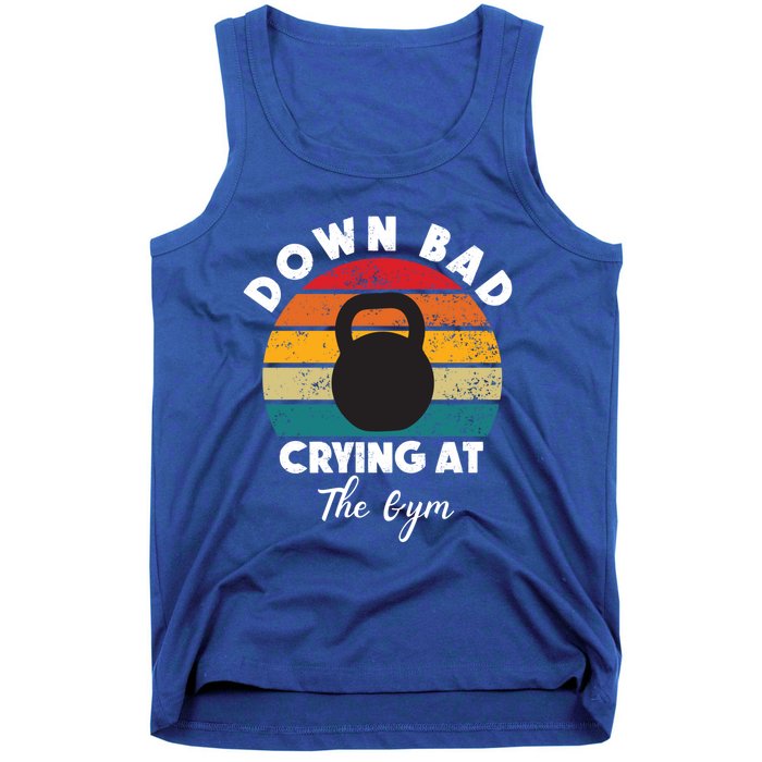 Down Bad Crying At The Gym Vintage Rertro Meaningful Gift Tank Top