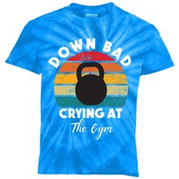 Down Bad Crying At The Gym Vintage Rertro Meaningful Gift Kids Tie-Dye T-Shirt