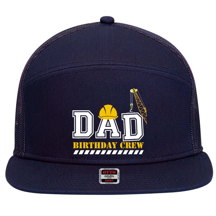 Dad Birthday Crew Construction Birthday Party 7 Panel Mesh Trucker Snapback Hat