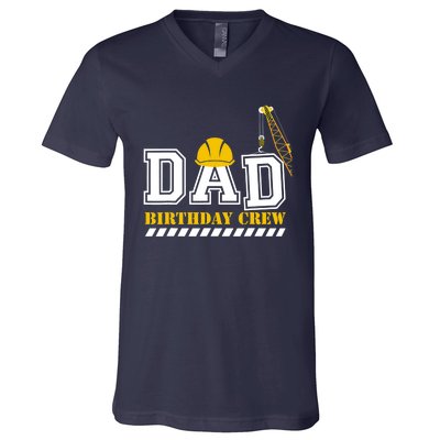 Dad Birthday Crew Construction Birthday Party V-Neck T-Shirt