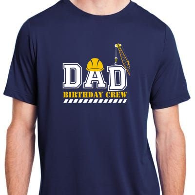 Dad Birthday Crew Construction Birthday Party Adult ChromaSoft Performance T-Shirt