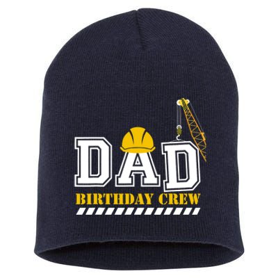 Dad Birthday Crew Construction Birthday Party Short Acrylic Beanie