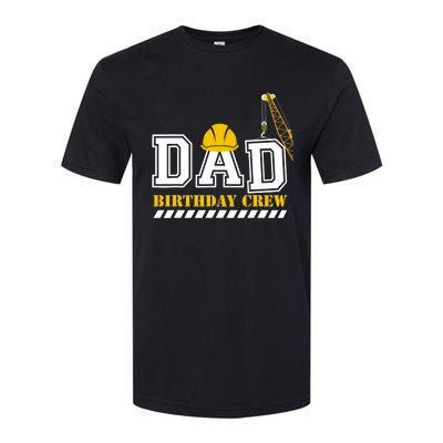 Dad Birthday Crew Construction Birthday Party Softstyle CVC T-Shirt