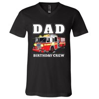 Dad Birthday Crew Fire Truck Firefighter Fireman Party V-Neck T-Shirt