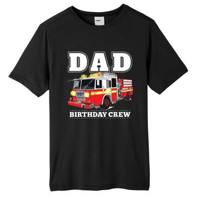 Dad Birthday Crew Fire Truck Firefighter Fireman Party Tall Fusion ChromaSoft Performance T-Shirt