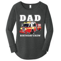 Dad Birthday Crew Fire Truck Firefighter Fireman Party Women's Perfect Tri Tunic Long Sleeve Shirt