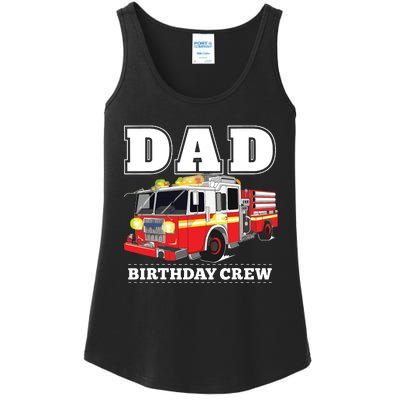 Dad Birthday Crew Fire Truck Firefighter Fireman Party Ladies Essential Tank