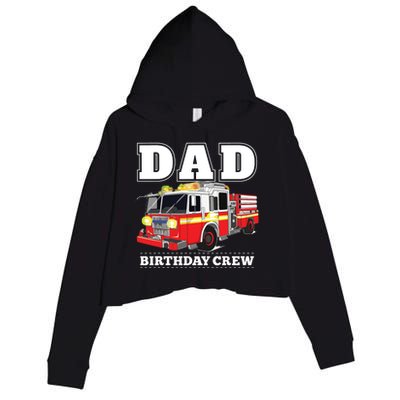 Dad Birthday Crew Fire Truck Firefighter Fireman Party Crop Fleece Hoodie