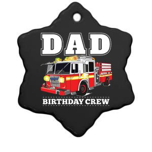 Dad Birthday Crew Fire Truck Firefighter Fireman Party Ceramic Star Ornament