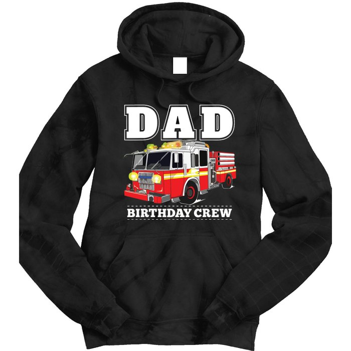 Dad Birthday Crew Fire Truck Firefighter Fireman Party Tie Dye Hoodie