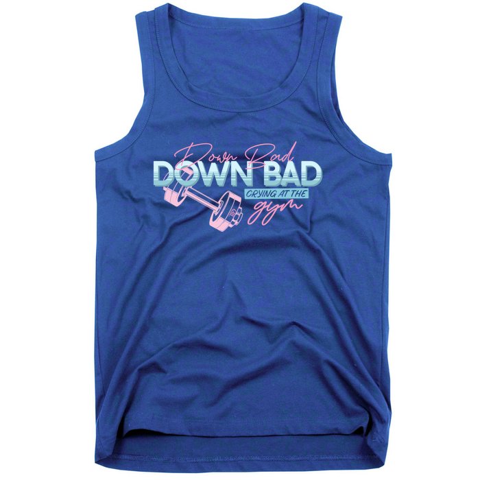 Down Bad Crying At The Gym Vintage Funny Gift Tank Top