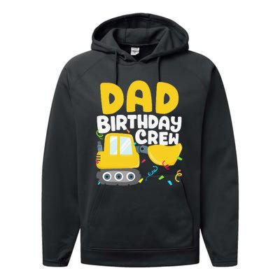 Dad Birthday Crew Construction Truck Excavator Daddy Papa Performance Fleece Hoodie