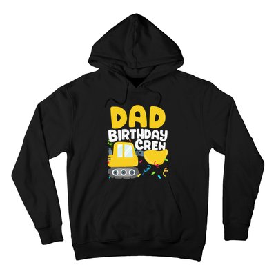 Dad Birthday Crew Construction Truck Excavator Daddy Papa Hoodie