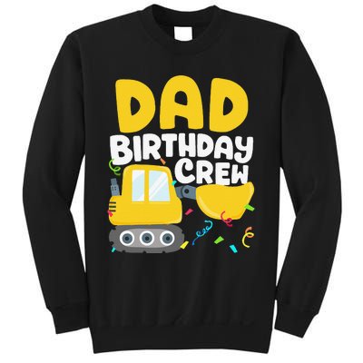 Dad Birthday Crew Construction Truck Excavator Daddy Papa Sweatshirt