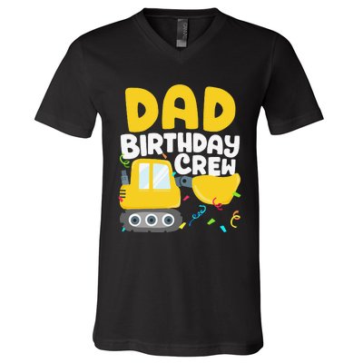 Dad Birthday Crew Construction Truck Excavator Daddy Papa V-Neck T-Shirt