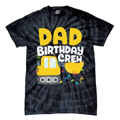 Dad Birthday Crew Construction Truck Excavator Daddy Papa Tie-Dye T-Shirt