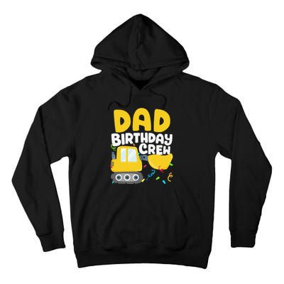 Dad Birthday Crew Construction Truck Excavator Daddy Papa Tall Hoodie