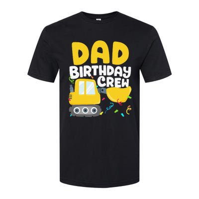 Dad Birthday Crew Construction Truck Excavator Daddy Papa Softstyle CVC T-Shirt