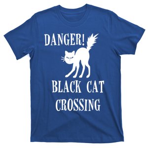 Danger Black Cat Crossing Halloween Crazy Cat Lady Cute Great Gift T-Shirt