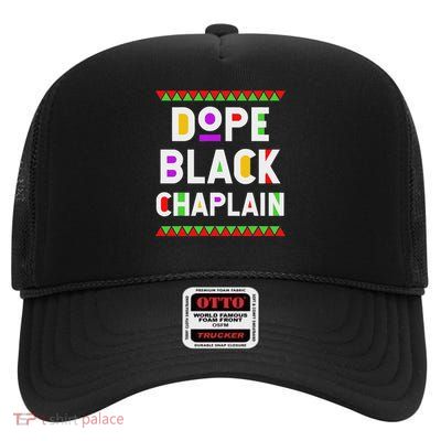 Dope Black Chaplain African American Job Proud Profession High Crown Mesh Back Trucker Hat