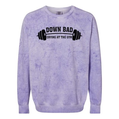 Down Bad Crying At The Gym Colorblast Crewneck Sweatshirt