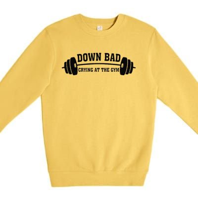 Down Bad Crying At The Gym Premium Crewneck Sweatshirt