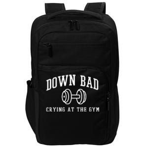 Down Bad Crying At The Gym Funny Impact Tech Backpack