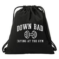 Down Bad Crying At The Gym Funny Drawstring Bag