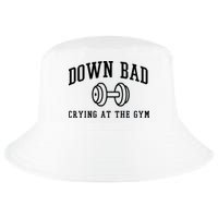 Down Bad Crying At The Gym Funny Cool Comfort Performance Bucket Hat