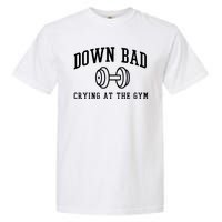 Down Bad Crying At The Gym Funny Garment-Dyed Heavyweight T-Shirt