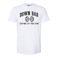 Down Bad Crying At The Gym Funny Softstyle CVC T-Shirt