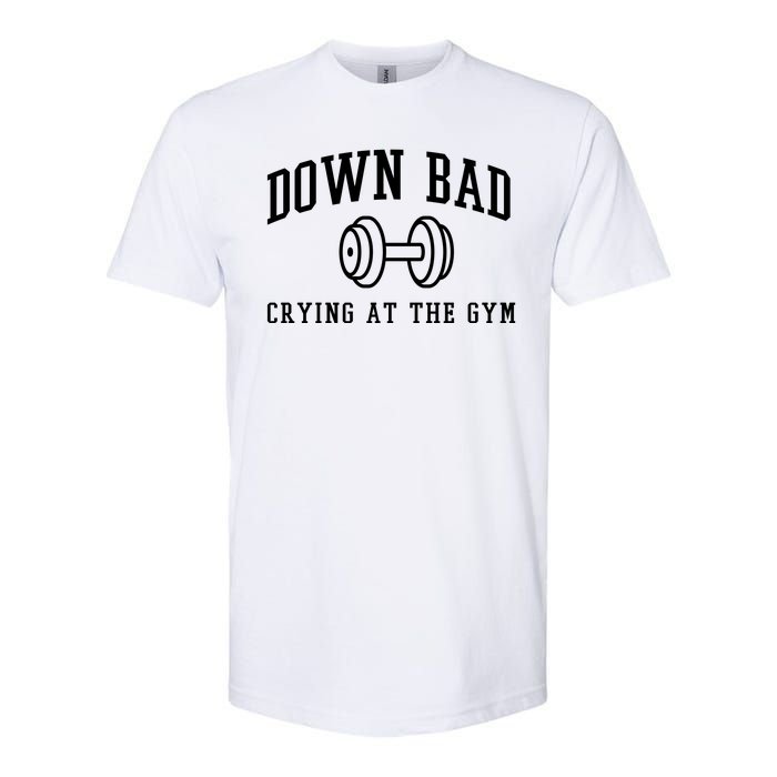 Down Bad Crying At The Gym Funny Softstyle CVC T-Shirt