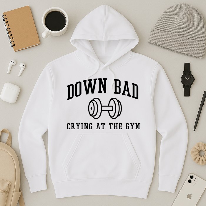 Down Bad Crying At The Gym Funny Hoodie