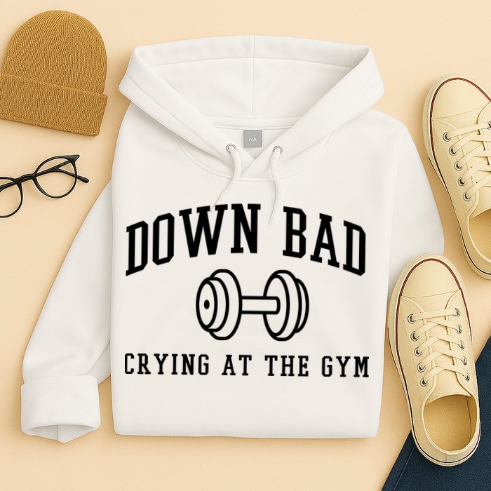 Down Bad Crying At The Gym Funny Hoodie