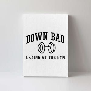 Down Bad Crying At The Gym Funny Canvas