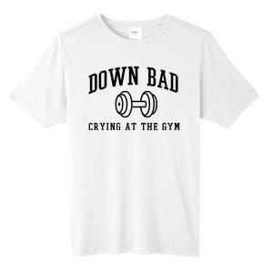 Down Bad Crying At The Gym Funny Tall Fusion ChromaSoft Performance T-Shirt