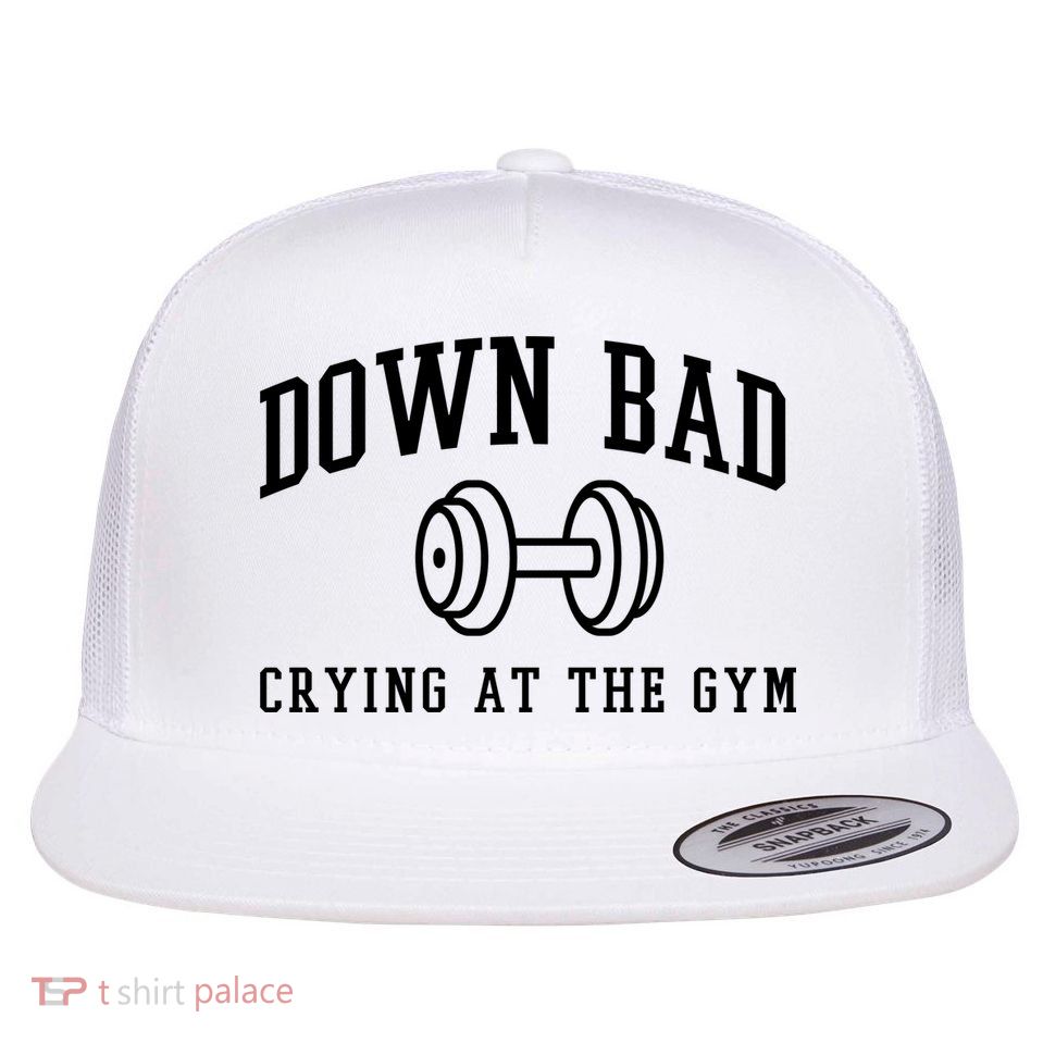 Down Bad Crying At The Gym Funny Flatbill Hat