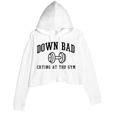 Down Bad Crying At The Gym Funny Crop Fleece Hoodie