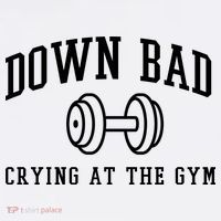 Down Bad Crying At The Gym Funny Tumbler