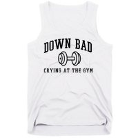 Down Bad Crying At The Gym Funny Tank Top