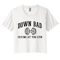 Down Bad Crying At The Gym Funny Crop Top