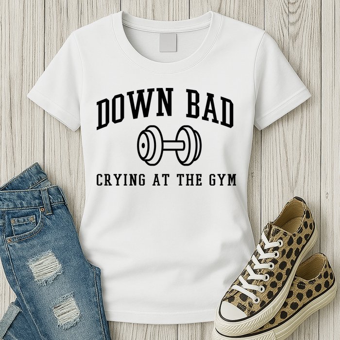 Down Bad Crying At The Gym Funny Womens T-Shirt