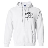 Down Bad Crying At The Gym Funny Full Zip Hoodie