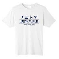 Down Bad Crying At The Gym Tall Fusion ChromaSoft Performance T-Shirt