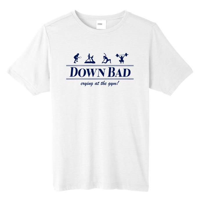 Down Bad Crying At The Gym Tall Fusion ChromaSoft Performance T-Shirt