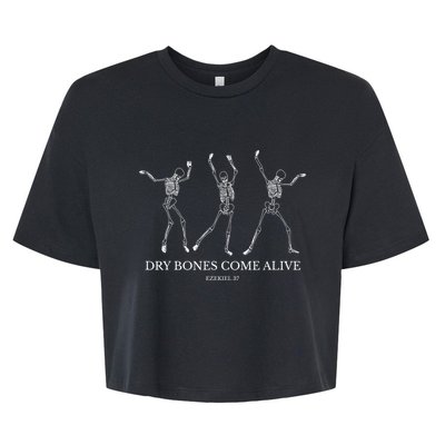 Dry Bones Come Alive Funny Skeleton Dancing Bella+Canvas Jersey Crop Tee