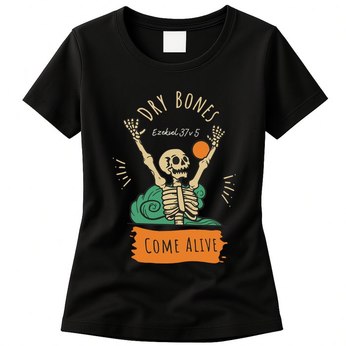 Dry Bones Come Alive Christian Halloween Womens T-Shirt