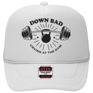 Down Bad Crying At The Gym High Crown Mesh Back Trucker Hat