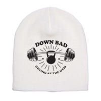 Down Bad Crying At The Gym Short Acrylic Beanie