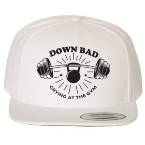 Down Bad Crying At The Gym Wool Snapback Cap